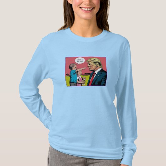 Trump Bad Man T-Shirt 2 (Voorkant)