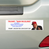 TRUMP: BAN MUSLIMS BUMPERSTICKER (Op auto)