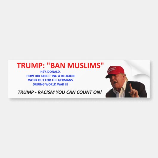 TRUMP: BAN MUSLIMS BUMPERSTICKER (Voorkant)