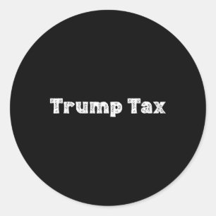 Trump Belasting _1 Ronde Sticker