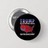 Trump beter dan 5G 47e President Mega Ronde Button 5,7 Cm (Voorkant /achterkant)