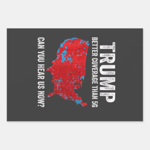 Trump betere dekking dan 5G kunt u ons nu horen Inpakpapier Vel