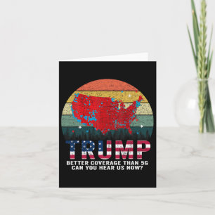 Trump betere dekking dan 5G kunt u ons nu horen Kaart