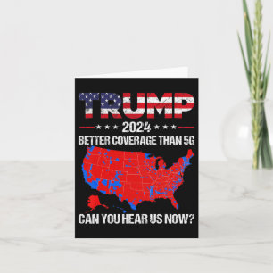 Trump betere dekking dan 5G kunt u ons nu horen Kaart