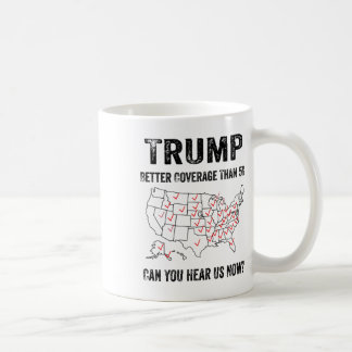 Trump betere dekking dan 5G kunt u ons nu horen Koffiemok