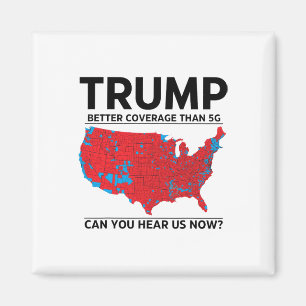 Trump betere dekking dan 5G kunt u ons nu horen Magneet