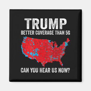 Trump betere dekking dan 5G kunt u ons nu horen Magneet