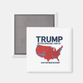 Trump betere dekking dan 5G kunt u ons nu horen Magneet (Voorkant / Achterkant)
