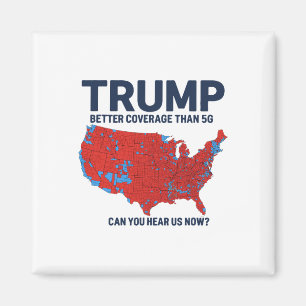 Trump betere dekking dan 5G kunt u ons nu horen Magneet