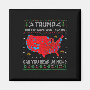 Trump betere dekking dan 5G kunt u ons nu horen Magneet