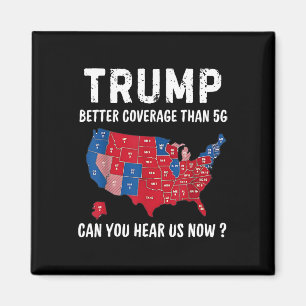 Trump betere dekking dan 5G kunt u ons nu horen Magneet