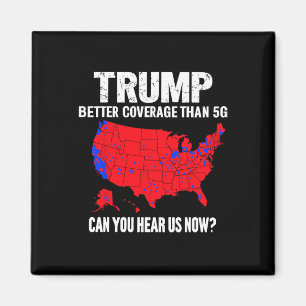 Trump betere dekking dan 5G kunt u ons nu horen Magneet