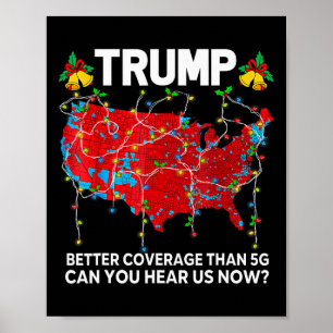Trump betere dekking dan 5G kunt u ons nu horen Poster