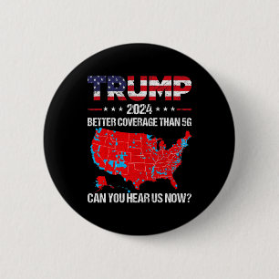 Trump betere dekking dan 5G kunt u ons nu horen Ronde Button 5,7 Cm