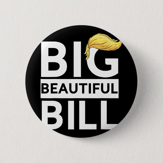 Trump Big Beautiful Bill Ronde Button 5,7 Cm (Voorkant)