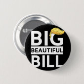 Trump Big Beautiful Bill Ronde Button 5,7 Cm (Voorkant /achterkant)