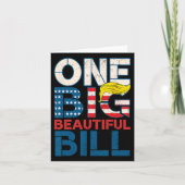 Trump Big Bill One Big Beautiful Bill Funny Politi Kaart (Voorkant)