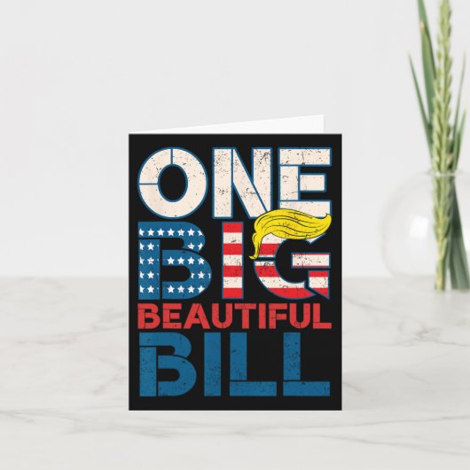 Trump Big Bill One Big Beautiful Bill Funny Politi Kaart (Voorkant)