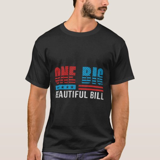 Trump Big Bill One Big Beautiful Bill Funny Politi T-shirt (Voorkant)