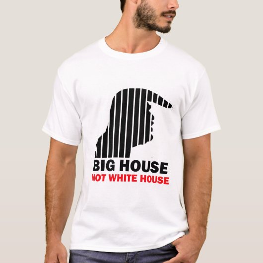 Trump Big House Not White House T-shirt (Voorkant)