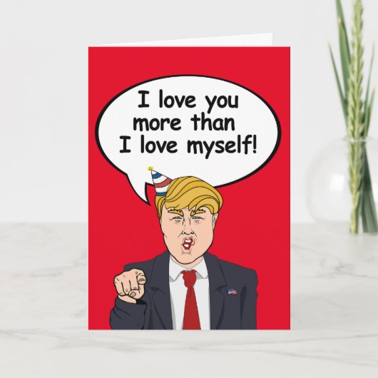 Trump Birthday Card - Ik hou meer van je dan van m Kaart (Voorkant)