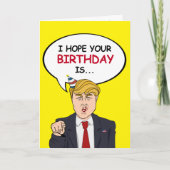 Trump Birthday Kaart - Ik hoop dat je jarig bent e (Voorkant)