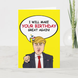 Trump Birthday Kaart - Ik zal je verjaardag vieren