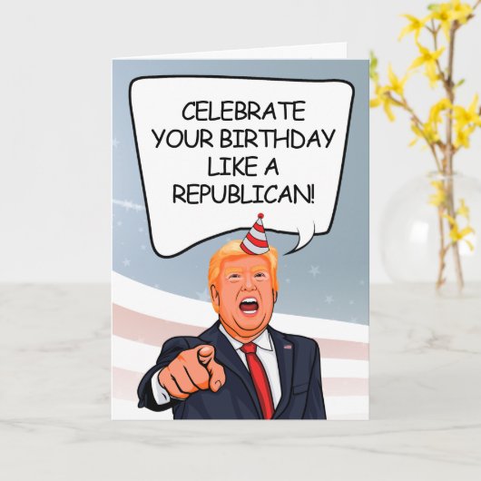 Trump Birthday Kaart - Viel als een Republikein (Gele Bloem)