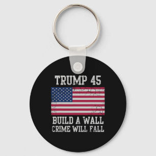 Trump Bouw Een Muur Misdaad Zal Dalen Usa Patriott Sleutelhanger
