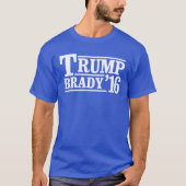 Trump / Brady '16 T-shirt (Voorkant)