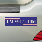 Trump Bumpersticker, ik ben bij hem. Bumpersticker (Op auto)