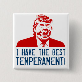 Trump Button: "Ik heb het beste gematigd!" Vierkante Button 5,1 Cm