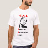 TRUMP - C.S.I. - Corrupt Sociopathic Idiot T-shirt (Voorkant)