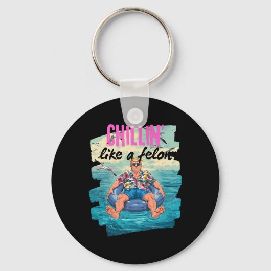Trump Chillin Als een Felon Zomer Retro Pool Float Sleutelhanger (Voorkant)