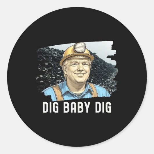 Trump Coalminer Dig Ba Ronde Sticker (Voorkant)