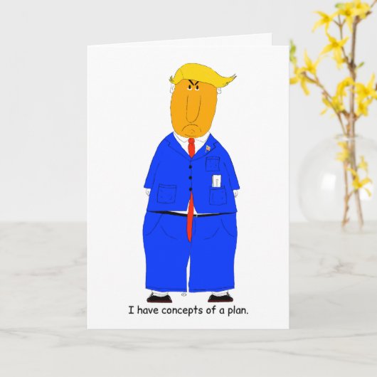Trump Concepts of a Plan Humorous Card Kaart (Gele Bloem)