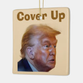 Trump/Cover Up Ceramic Ornament (Links)