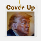 Trump/Cover Up Ceramic Ornament (Voorkant)