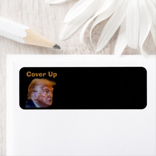 Trump/Cover Up Return Address Label (Insitu)