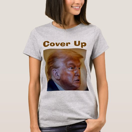Trump/Cover Up T-shirt (Voorkant)