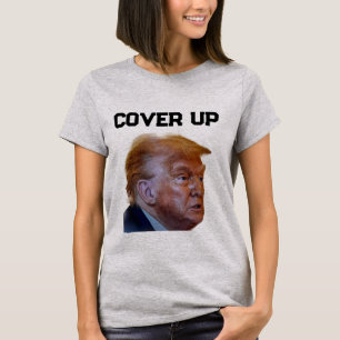 Trump Cover Up T-shirt