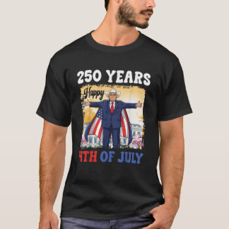 Trump Cowboy Hoed 250 Jrs Gelukkig 4 juli T-shirt