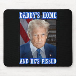 Trump Daddy's Home Hij is Ed 2025 Inauguratie Port Muismat