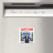 Trump Daddys Home Magneet (Insitu (Vaatwasser))