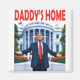 Trump Daddys Home Magneet