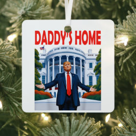 Trump Daddys Home Metalen Ornament
