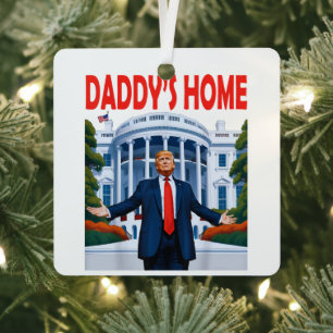 Trump Daddys Home Metalen Ornament