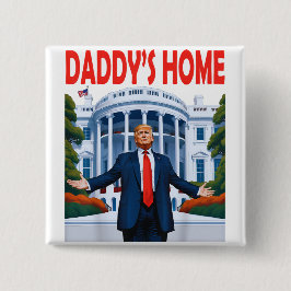Trump Daddys Home Vierkante Button 5,1 Cm