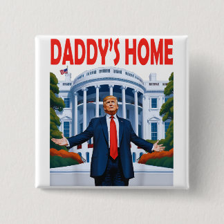 Trump Daddys Home Vierkante Button 5,1 Cm