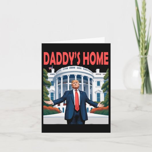 Trump Daddys Home Witte Huis 1 Kaart (Voorkant)
